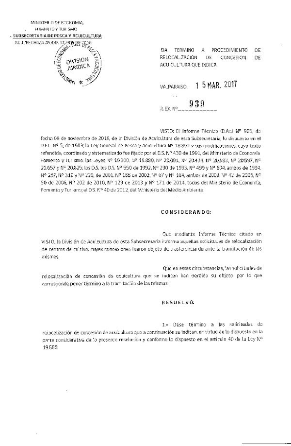 Res. Ex. N° 939-2017 Da termino a procedimiento de relocalización de concesión de acuicultura que indica.