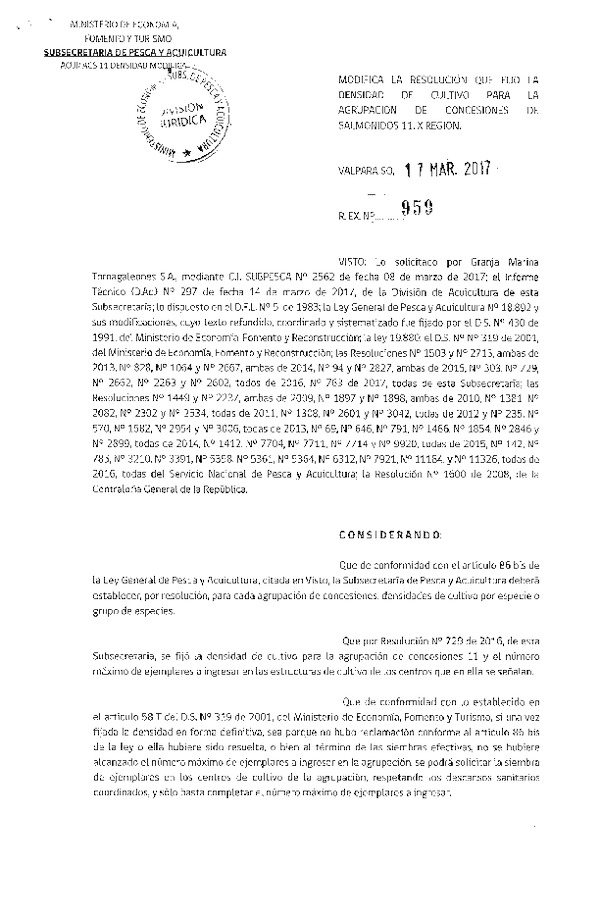 Res. Ex. N° 959-2017 Modifica Res. Ex. N° 729-2016 Fija densidad de cultivo para la agrupación de concesión de Salmónidos 11, X Región. (Publicado en Página Web 21-03-2017)