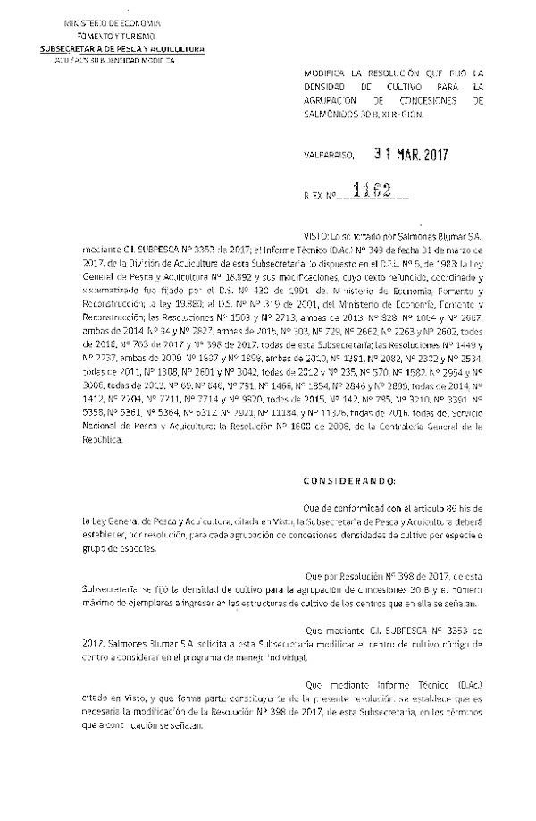 Res. Ex. N° 1162-2017 Modifica Res. Ex. N° 398-2017 Fija densidad de cultivo para la Agrupación de concesiones de Salmónidos 30 B en la XI Región. (Publicado en Página Web 04-04-2017)