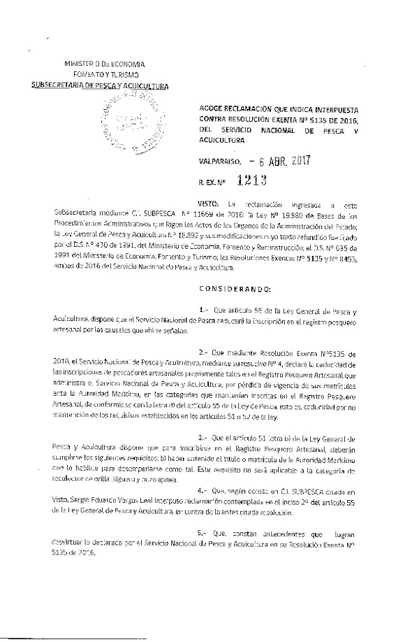 Res. Ex. N° 1213-2017 Acoge reclamaciones que indica interpuestas contra la Res. Ex. N° 5135-2016 del Servicio Nacional de Pesca y Acuicultura.