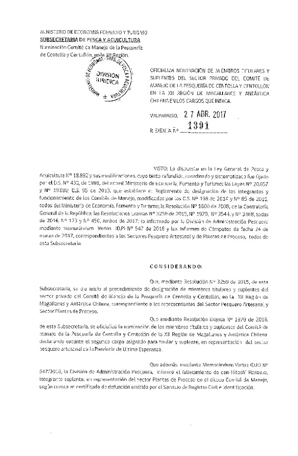 Res. Ex. N° 1391-2016 Oficializa Nominación de Miembros Titulares y Suplentes del Sector Privado del Comité de Manejo Pesquería Centolla y Centollón XII Región. (Publicado en Página Web 03-05-2017) (F.D.O. 09-05-2017)