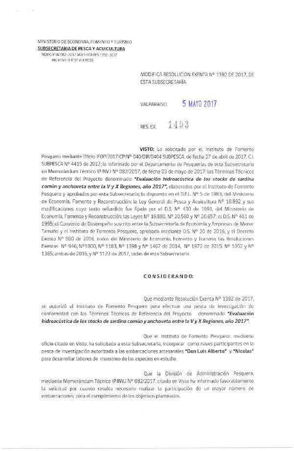 Res. Ex. N° 1493-2017 Modifica Res. Ex. N° 1392-2017 Evaluación hodroacústica de los stocks de sardina común y anchoveta V-X Regiones. (Publicado en Página Web 05-05-2017)