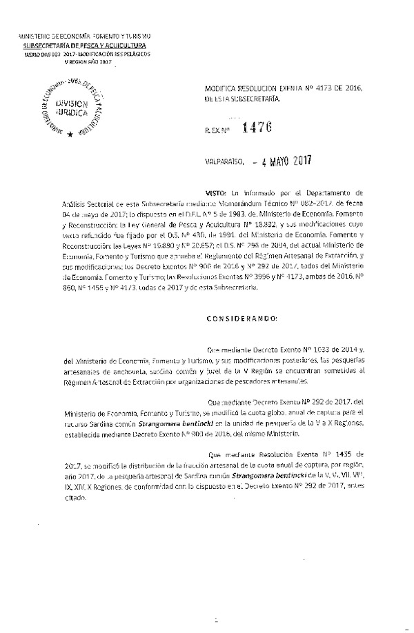 Res. Ex. N° 1476-2017 Modifica Res. Ex. N° 4173-2016 Distribución de la Fracción Artesanal Pesquería de Anchoveta, Sardina Común y jurel, V Región, Año 2017. (Publicado en Página Web 08-05-2017) (F.D.O. 12-05-2017)