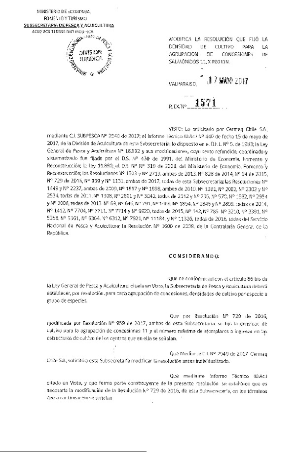 Res. Ex. N° 1571-2017 Modifica Res. Ex. N° 729-2016 Fija densidad de cultivo para la agrupación de concesión de Salmónidos 11, X Región. (Publicado en Página Web 17-05-2017) (F.D.O. 23-05-2017)