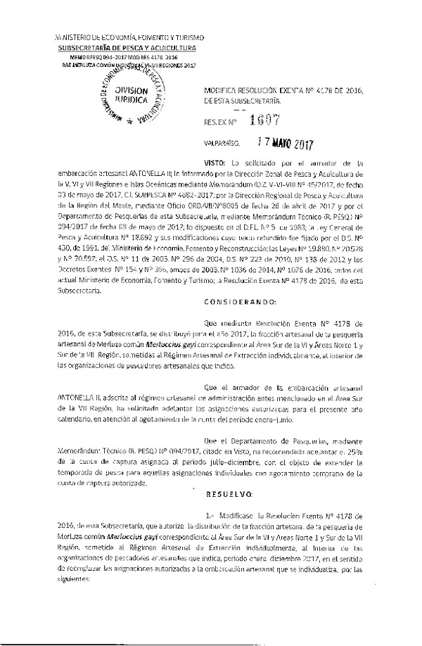 Res. Ex. N° 1607-2017 Modifica Res. Ex. N° 4178-2016 Distribución de la Fracción Artesanal de la Pesquería de Merluza Común Individual en la VI-VII Regiones, Año 2017. (Publicado en Página Web 18-05-2017)