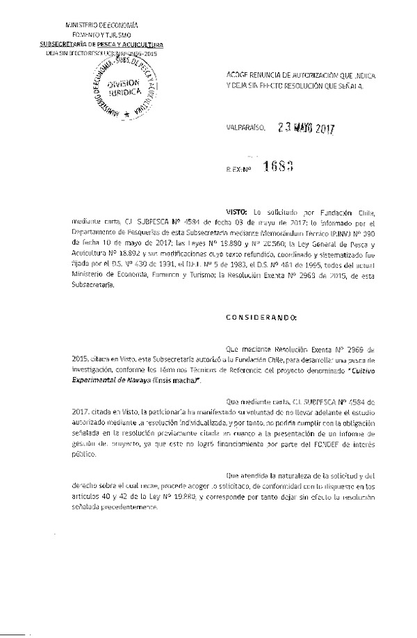 Res. Ex. N° 1683-2017 Acoge renuncia de autorización que indica y deja sin efecto Res. Ex. N° 2969-2015.