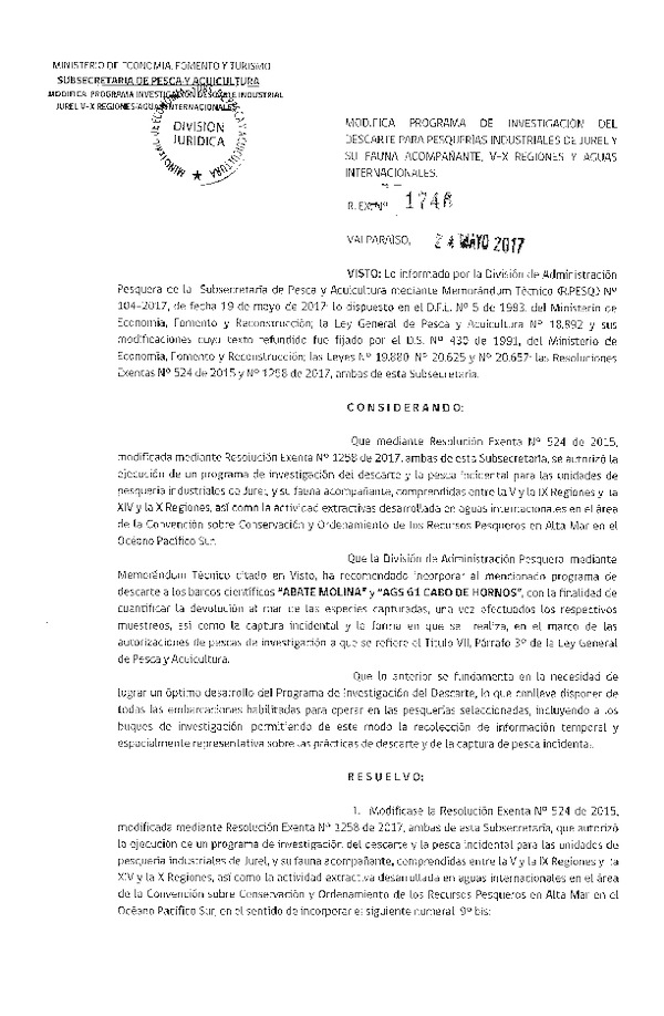 Res. Ex. N° 1746-2017 Modifica Res. Ex. N° 524-2015 Autoriza Programa de Investigación del Descarte para Pesquerías Industriales de Jurel y su Fauna Acompañante, V-X Regiones y aguas Internacionales. (Publicado en Página Web 25-05-2017) (F.D.O. 31-05-2017)