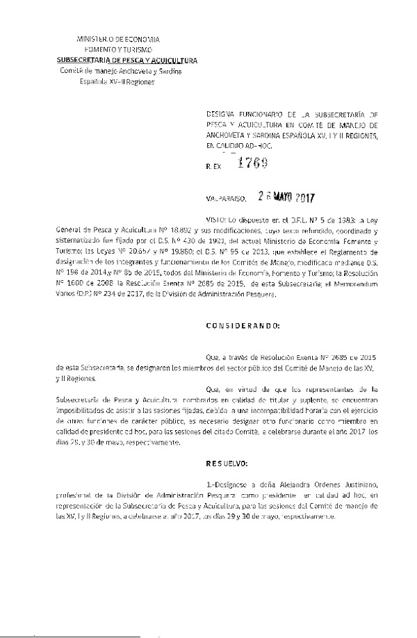 Res. Ex. N° 1769-2017 Designa Funcionario de la Subsecretaria de Pesca y Acuicultura de Comité de Manejo de Anchoveta y Sardina Española XV-I-II Regiones, en Calidad Ad Hoc. (Publicado en Página Web 01-06-2017)