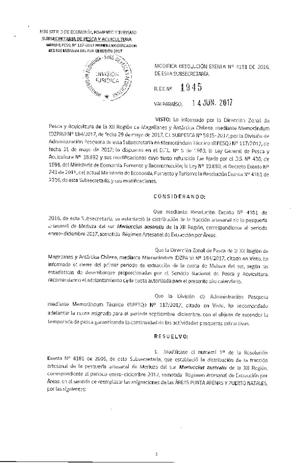 Res. Ex. N° 1945-2017 Modifica Res. Ex. N° 4181-2016 Distribución de la Fracción Artesanal de Pesquería de Merluza del Sur por Área, XII Región, año 2017. (Publicado en Página Web 15-06-2017)