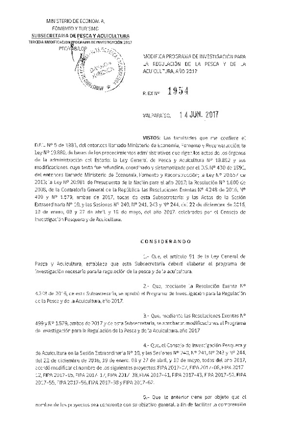 Res. Ex. N° 1954-2017 Modifica Res. Ex. N° 4248-2016 Aprueba Programa de Investigación para la Regulación de la Pesca y Acuicultura, Año 2017. (Publicado en Página Web 15-06-2017)