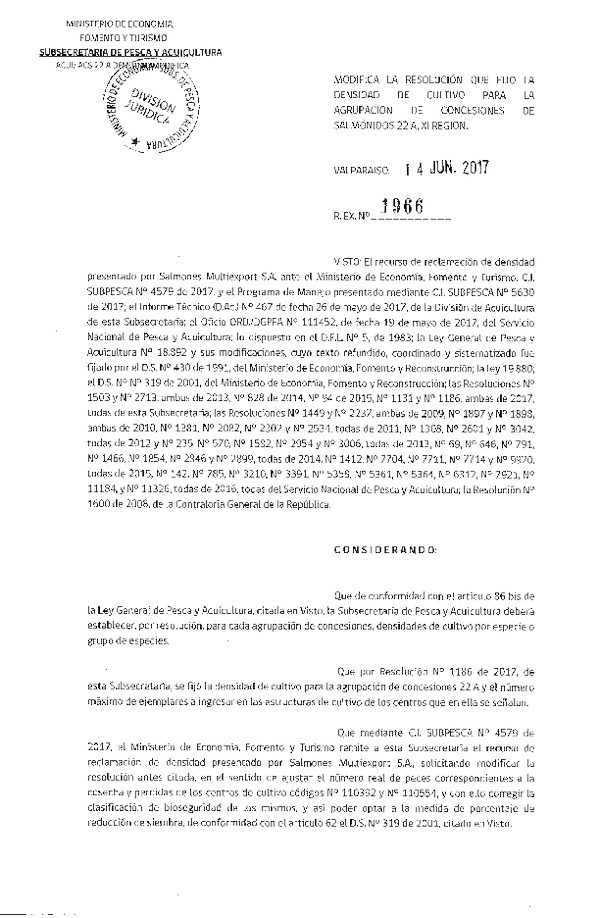 Res. Ex. N° 1966-2017 Modifica Res. Ex. N° 1186-2017 Que Fijo Densidad de Cultivo para la Agrupación de Concesiones de Salmónidos 22 A, XI Región. (Publicado en Página Web 19-06-2017) (F.D.O. 21-06-2017)