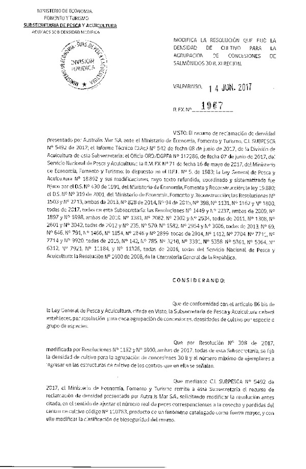 Res. Ex. N° 1967-2017 Modifica Res. Ex. N° 398-2017 Que Fijo Densidad de Cultivo para la Agrupación de Concesiones de Salmónidos 30 B, XI Región. (Publicado en Página Web 19-06-2017) (F.D.O. 21-06-2017)