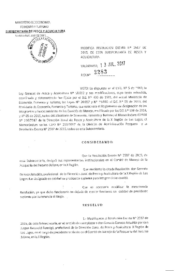 Res. Ex. N° 2283-2017 Modifica Res. Ex. N° 2587-2015 Designa funcionarios de la Subsecretaría de Pesca y Acuicultura, como Integrantes de Los Comités de Manejo de Pesquería del recurso Juliana y Pulpo del sur, X Región. (Publicado en Página Web 13-07-2017)