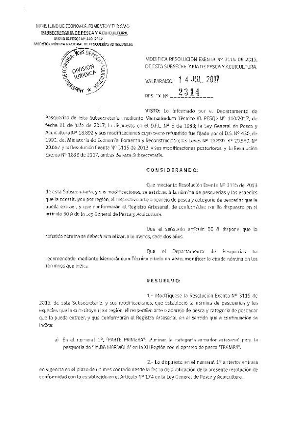 Res. Ex. N° 2314-2017 Modifica Res. Ex. Nº 3115-2013 Nómina Nacional de Pesquerías Artesanales. (Publicado en Página Web 18-07-2017)