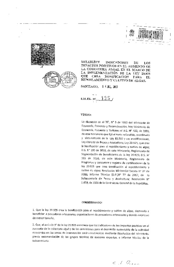 R.M. Ex. N° 125-2017 Establece Indicadores de los Impactos Positivos en el Aumento de la Cobertura Algal en el Marco de la Implementación de la Ley 20.925 que Crea Bonificación Para el Repoblamiento y Cultivo de Algas. (F.D.O. 20-07-2017)