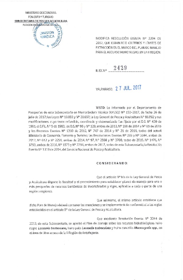 Res. Ex. N° 2429-2017 Modifica Res. Ex. N° 2294-2017 Establece Criterios y Límites de Extracción en el Marco del Plan de Manejo para el recurso Huiro Negro, en la II Región. (Publicado en Página Web 27-07-2017) (F.D.O. 03-08-2017)