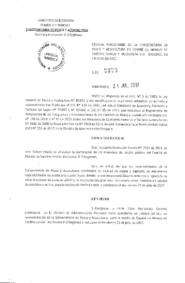 Res. Ex. N° 2373-2017 Designa Funcionario de la Subsecretaria de Pesca y Acuicultura en Comité de Manejo de Sardina común y Anchoveta V-X Regiones, en Calidad Ad Hoc. (Publicado en Página Web 31-07-2017)