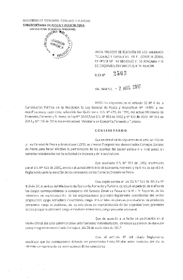 Res. Ex. N° 2503-2017 Inicia Proceso de Elección de los Miembros Titulares y Suplentes en el Consejo Zonal de Pesca III-IV Regiones. (Publicado en Página Web 03-08-2017) (F.D.O. 09-08-2017)