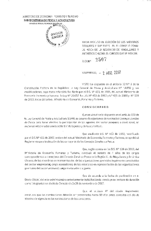 Res. Ex. N° 2507-2017 Inicia Proceso de Elección de los Miembros Titulares y Suplentes en el Consejo Zonal de Pesca XII Región. (Publicado en Página Web 03-08-2017) (F.D.O. 09-08-2017)