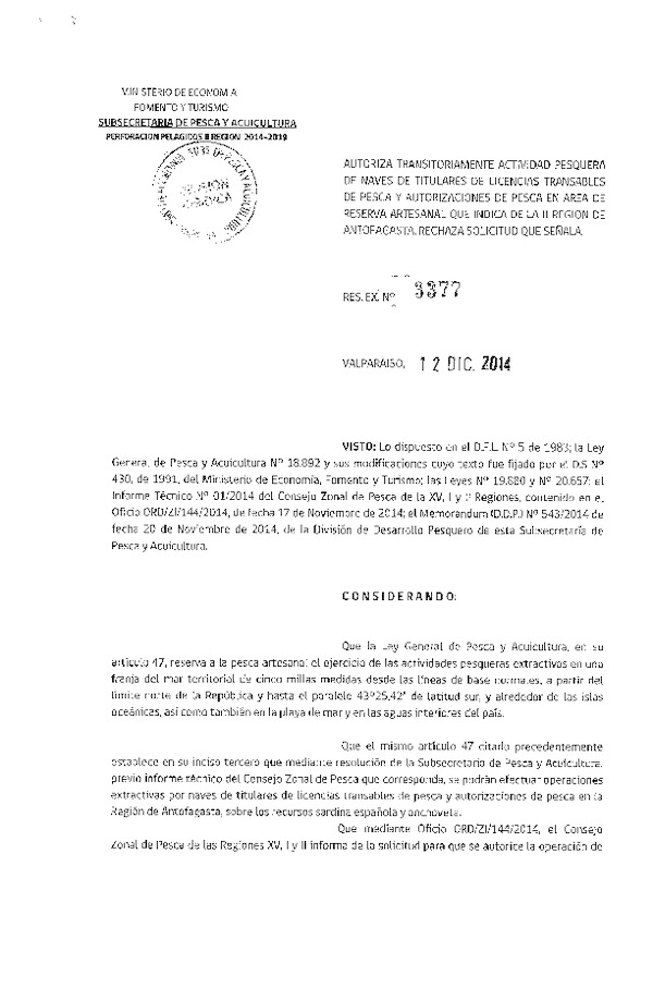 R EX N° 3377-2014 Autoriza Transitoriamente Actividad Pesquera de Naves de Titulares de LTP y Autorizaciones de Pesca en Área de Reserva Artesanal que Indica de la II Región.