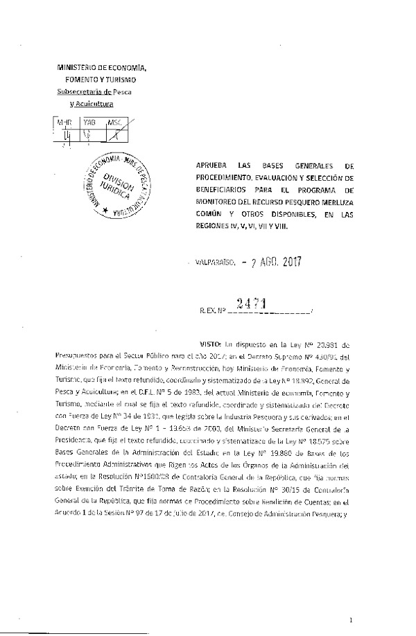 Res. Ex. N° 2471-2017 Aprueba las bases generales de procedimiento, evaluación y selección de beneficiarios programa de monitoreo recurso merluza común y otros.