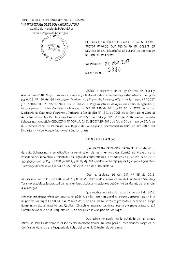 Res. Ex. N° 2830-2017 Declara Cesación en el Cargo de Miembro del Sector Privado que Indica en el Comité de Manejo de la Pesquería Pulpo del Sur. (Publicado en Página web 30-08-2017) (F.D.O. 20-09-2017)