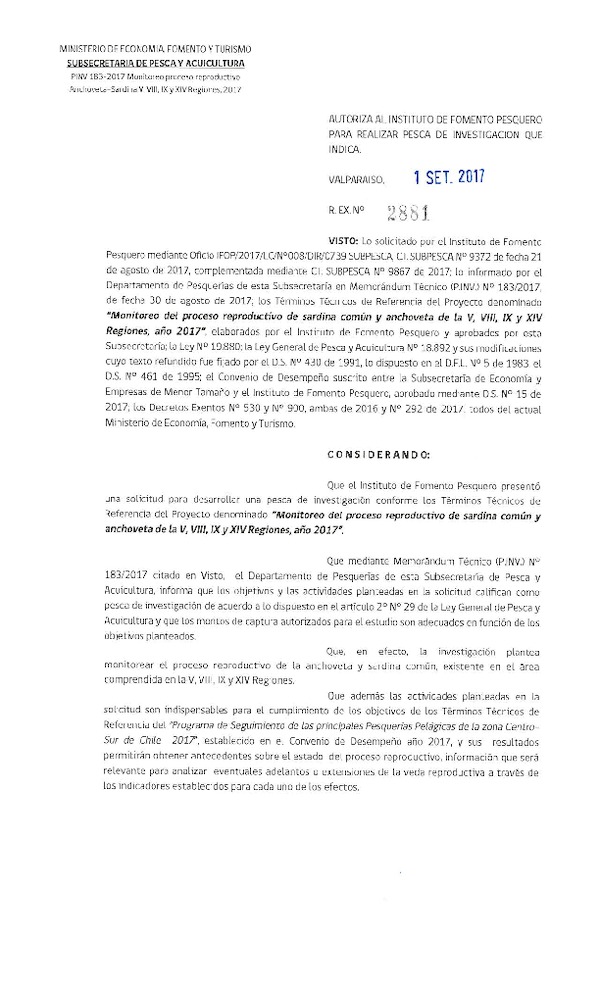 Res. Ex. N° 2881-2017 Monitoreo del proceso reproductivo de sardina común y anchoveta de la V, VIII, IX y XIV Regiones, año 2017.