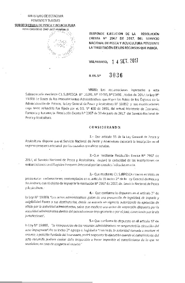 Res. Ex. N° 3036-2017 Suspende Ejecución de la Res. Ex. N° 2967-2017 (Sernapesca) Pendiente la Tramitación de Los Recursos. (Publicado en Página Web 14-09-2017)