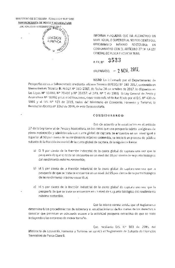 Res. Ex. N° 3533-2017 Informa Pesquería que ha Alcanzado un Nivel Igual o Superior al 90 por Ciento del Rendimiento Máximo Sostenible, Anchoveta III-IV Región. (F.D.O. 16-11-2017)