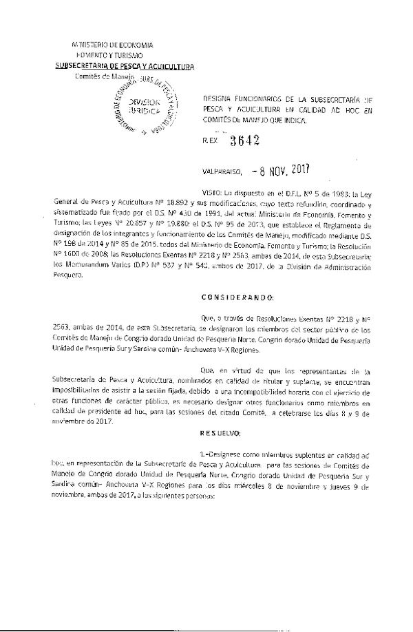 Res. Ex. N° 3642-2017 Designa Funcionario de la Subsecretaría de Pesca y Acuicultura en Calidad Ad Hoc, Comité de Manejo de Congrio Dorado, Unidad de Pesquería Norte. (Publicado en Página Web 14-11-2017)