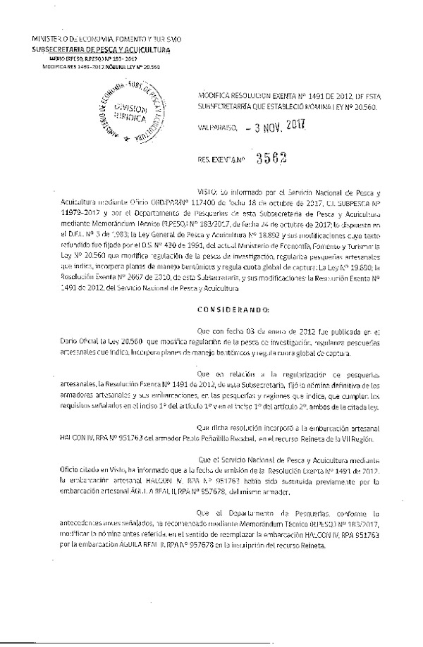 Res. Ex. N° 3562-2017 Modifica Res. Ex. Nº 1491-2012. Que Estableció Nómina Ley 20.560. (F.D.O. 16-11-2017)