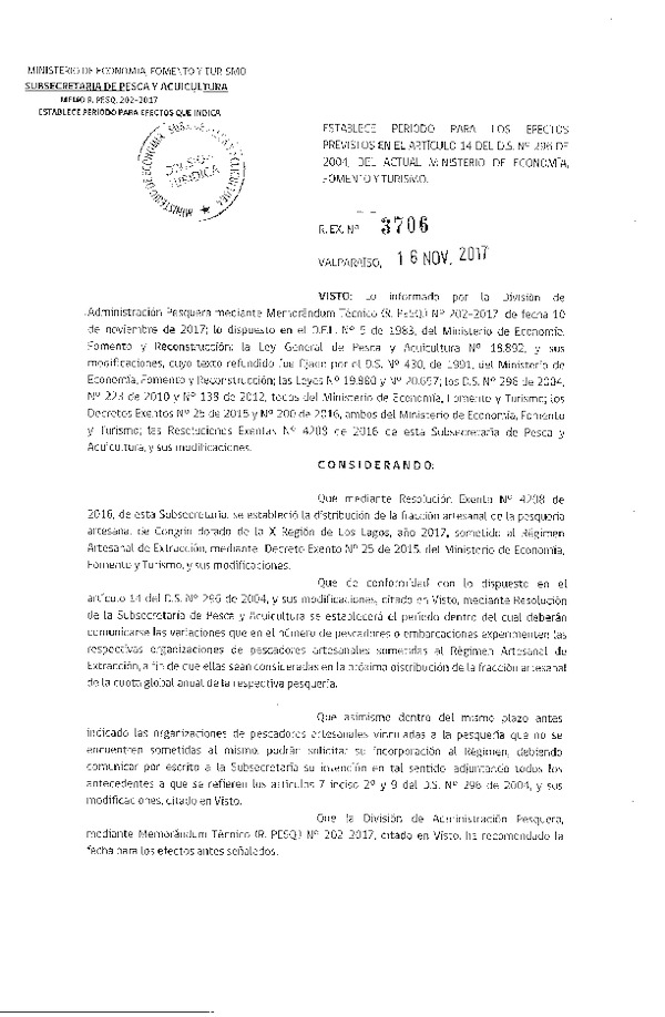 Res. Ex. N° 3706-2017 Establece Período para los Efectos Previstos en el Artículo 14 del D.S. N° 296-2004. (Publicado en Página web 16-11-2017) (F.D.O. 24-11-2017)