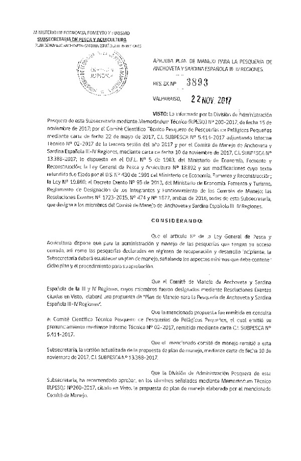 Res. Ex. N° 3893-2017 Aprueba Plan de Manejo para la Pesquería de Anchoveta y Sardina Española III-IV Regiones. (Publicado en Página Web 22-11-2017) (F.D.O. 29-11-2017)