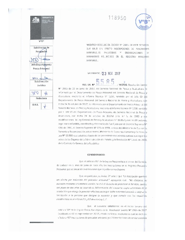 Res. Ex. N° 5585-2017 Modifica 	Res. Ex. N° 2965-2017 (Sernapesca) Deja sin Efecto Inscripción de Pescadores Artesanales Fallecidos y Embarcaciones de Armadores Fallecidos en el Registro Pesquero Artesanal. (Publicado en Página Web 27-11-2017)