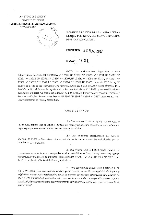 Res. Ex. N° 4061-2017 Suspende Ejecución de las Resoluciones Exentas que Indica, del Servicio Nacional de Pesca y Acuicultura. (Publicado en Página Web 01-12-2017)