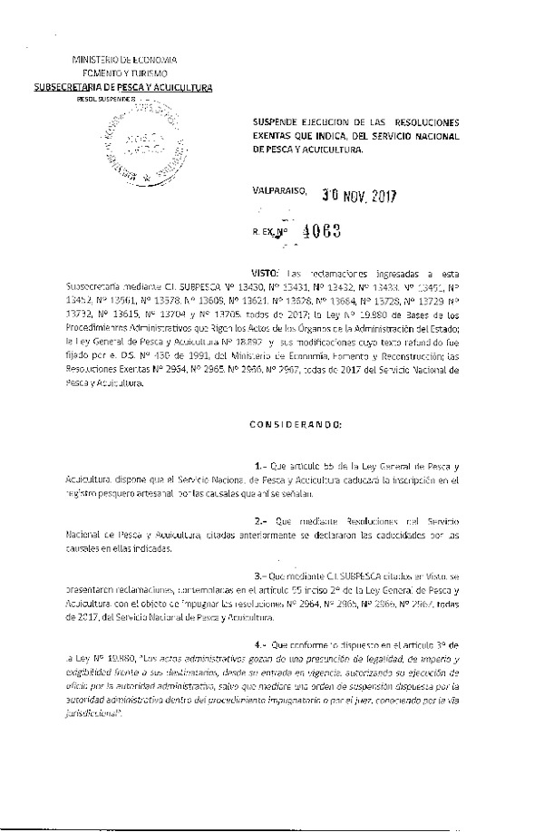 Res. Ex. N° 4063-2017 Suspende Ejecución de las Resoluciones Exentas que Indica, del Servicio Nacional de Pesca y Acuicultura. (Publicado en Página Web 01-12-2017)