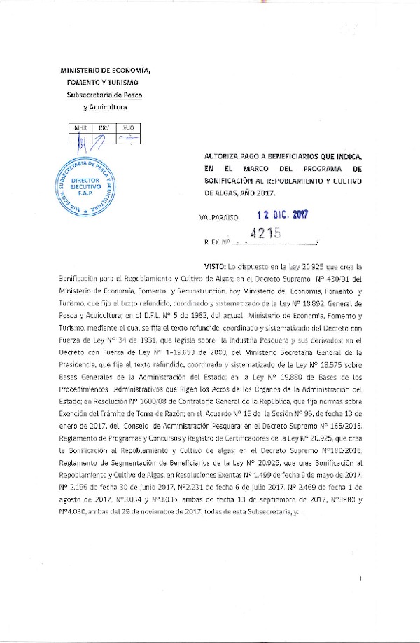 Res. Ex. N° 4215-2017 Autoriza pago a beneficiarios que indica, en el marco del programa de bonificación al repoblamiento y cultivo de algas, año 2017.