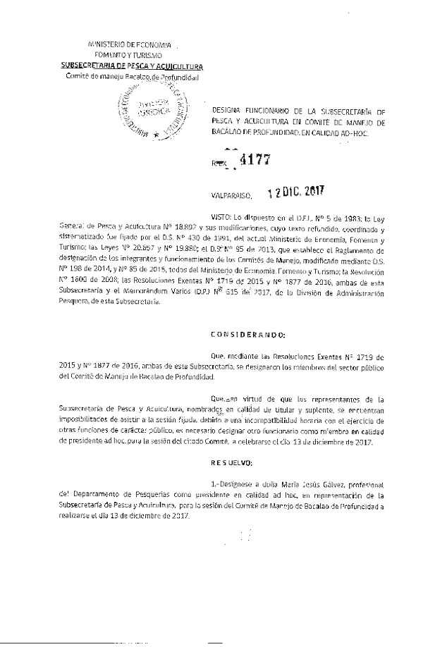 Res. Ex. N° 4177-2017 Designa funcionario de la Subsecretaría de Pesca y Acuicultura en Comité de Manejo de Bacalao de Profundidad, en calidad Ad-Hoc. (Publicado en Página Web 14-12-2017)