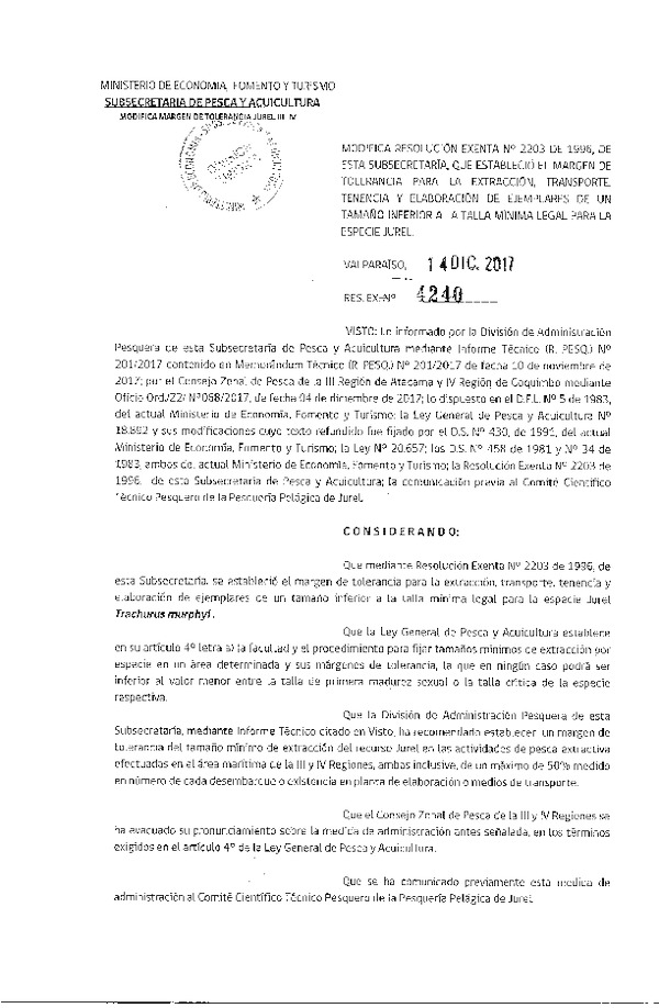 Res. Ex. N° 4240-2017 Modifica Res. Ex. N° 2203-1996 Estableció Margen de Tolerancia para Extracción, Transporte, Tenencia y Elaboración de Ejemplares de un Tamaño Inferior a la Talla Mínima Legal para la Especie Jurel. (Publicado en Página Web 14-12-2017) (F.D.O. 21-12-2017)