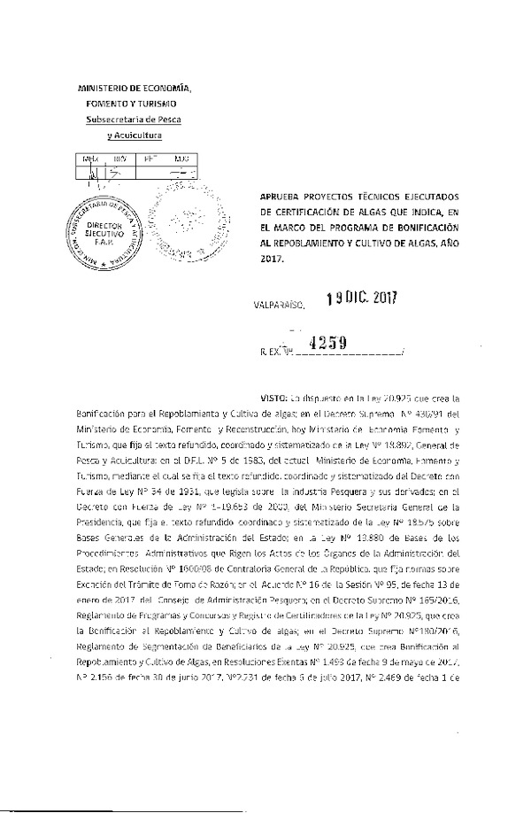 Res. Ex. N° 4259-2017 Aprueba proyectos técnicos ejecutados de certificación de algas que indica.