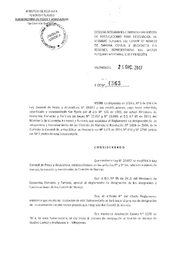 Res. Ex. N° 4363-2017 Designa Integrantes Comisión Evaluadora de Postulaciones para Designación de Miembro del Comité de Manejo Sardina común y Anchoveta.