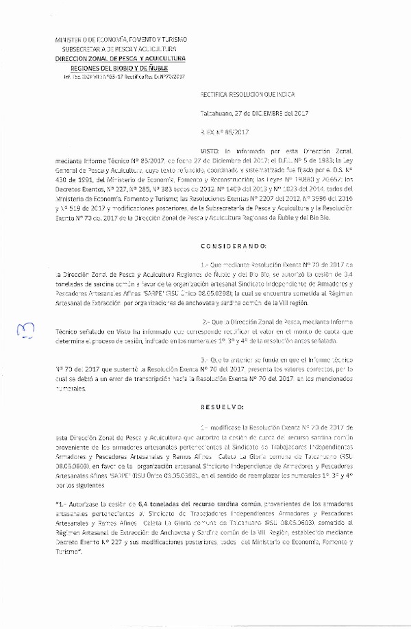 Res. Ex. N° 85-2017 Rectifica Res. Ex. N° 70-2017 (DZP VIII) Autoriza Cesión Anchoveta y Sardina común, VIII Región.