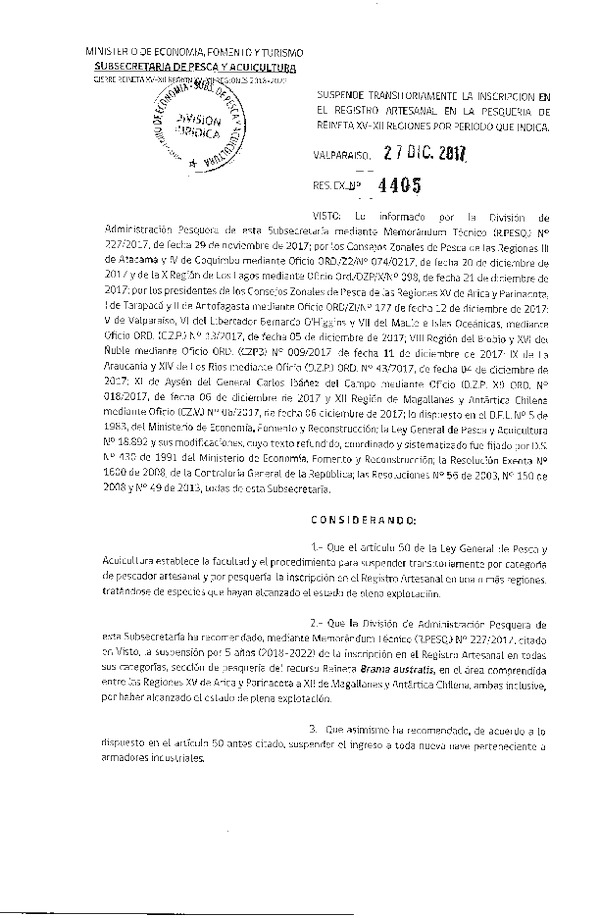Res. Ex. N° 4405-2017 Suspende Transitoriamente la Inscripción en el Registro Artesanal en la Pesquería de Reineta XV-XII Regiones. (Publicado en Página Web 28-12-2017) (F.D.O. 05-01-2018)