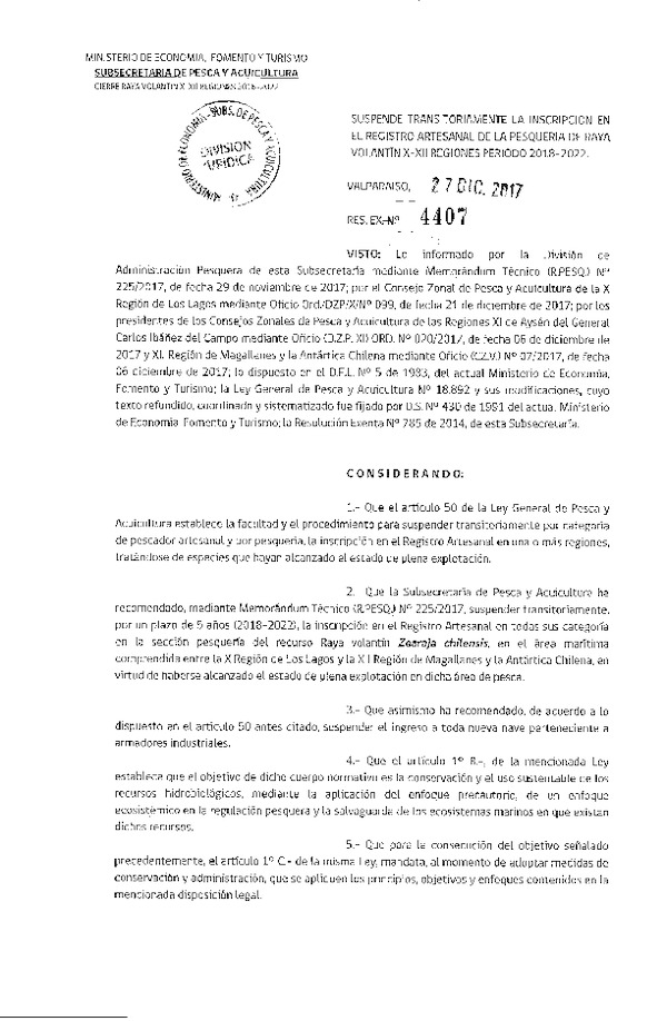 Res. Ex. N° 4407-2017 Suspende Transitoriamente la Inscripción en el Registro Artesanal de la Pesquería de Raya Volantín X-XII Región. (Publicado en Página Web 28-12-2017) (F.D.O. 05-01-2018)