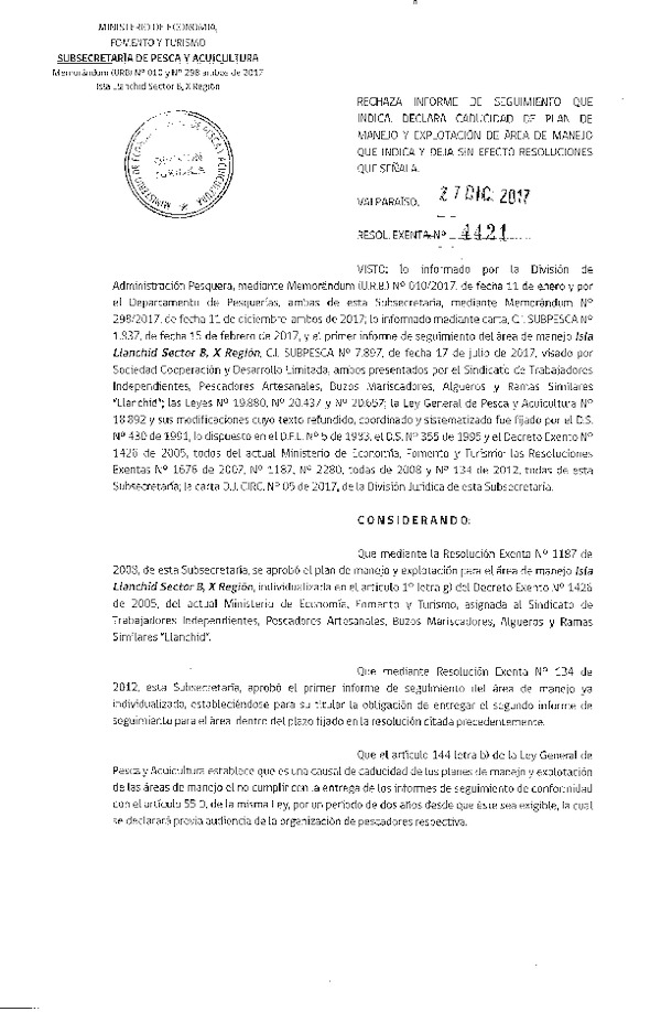 Res. Ex. N° 4421-2017 Rechaza 1° Informe de Seguimiento. Declara Caducidad de Plan de Manejo.