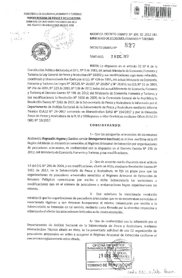 Dec. Ex. N° 827-2017 Modifica Dec. Ex. N° 191-2012 Régimen Artesanal de Extracción Anchoveta y Sardina Común VII Región. (Publicado en Diario Oficial 09-01-2018) (F.D.O. 11-01-2018)