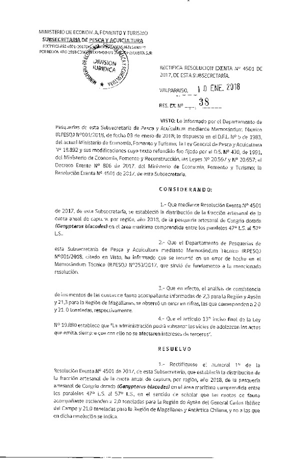 Res. Ex. N° 38-2018 Rectifica Res. Ex. N° 4501-2017 Establece distribución de la fracción artesanal de congrio dorado en la unidad de pesquería sur, por región, año 2018. (Publicado en Página Web 10-01-2018) (F.D.O. 18-01-2018)