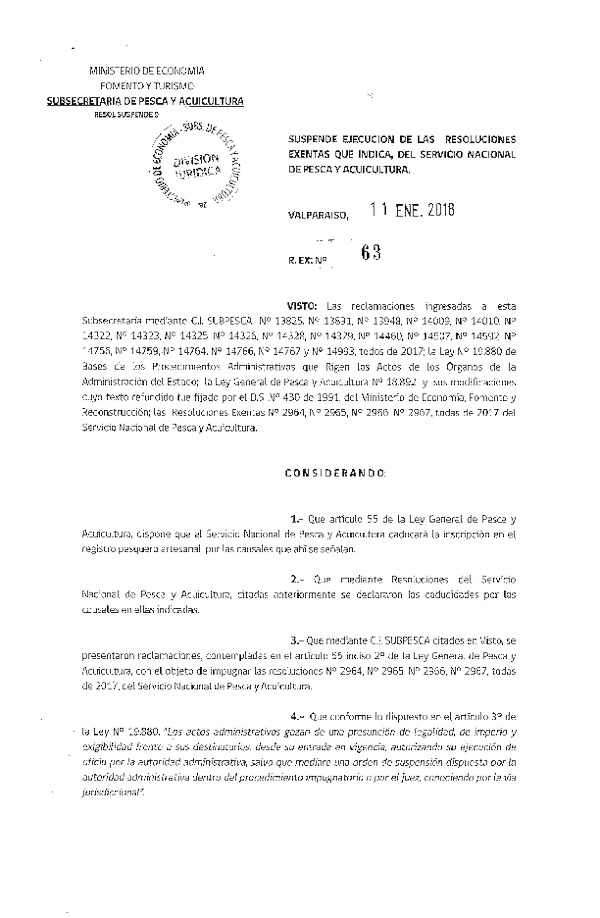 Res. Ex. N° 63-2018 Suspende Ejecución de las Resoluciones Exentas que Indica, del Servicio Nacional de Pesca y Acuicultura. (Publicado en Página Web 11-01-2018)