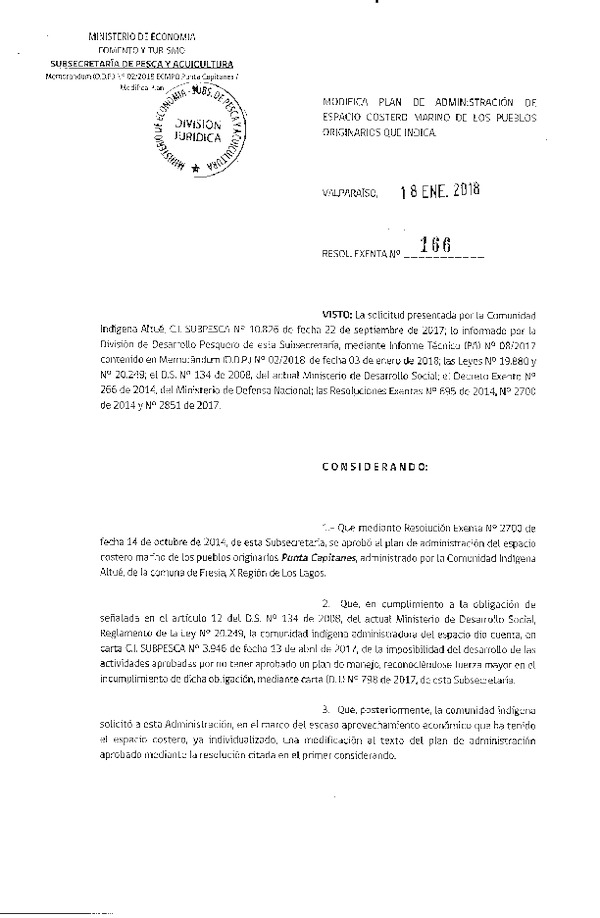 Res. Ex. N° 166-2018 Modifica Res. Ex. N° 2700-2014 Aprueba Plan de Administración de Espacio Costero Marino de Los Pueblos Originarios. (Punta Capitanes) (Publicada en Pag. Web 22-01-2018)