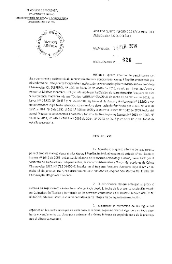 Res. Ex. N° 626-2018 Aprueba quinto informe de seguimiento de Área de Manejo que señala.